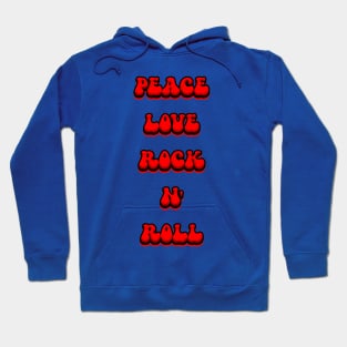 Peace Love Rock N' Roll! Hoodie